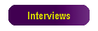 Interviews