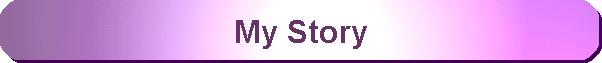 My Story